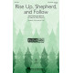 Rise Up, Shepherd, and Follow (3-Part Mixed) *POD*