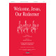 Welcome Jesus Our Redeemer (Acc. CD)