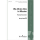 We Are All One in Mission (SATB)