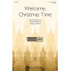 Welcome, Christmas Time (2-Part)