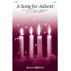 A Song for Advent (SATB)