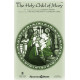 The Holy Child of Mary (SAB)