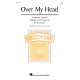 Over My Head (2-Pt)