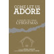 Come Let Us Adore (Orchestration/Conductor's Score Cd-Rom)