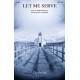 Let Me Serve (SATB)