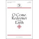 O Come Redeemer of the Earth (SAB)