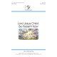 Lord Jesus Christ Be Present Now (SAB)