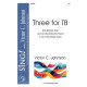 Three for TB (TB a cappella)