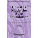 Christ Is Made The Sure Foundation