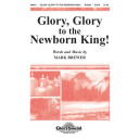 Glory Glory to the Newborn King