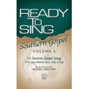 Ready to Sing Southern Gospel, Volume 6