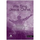 We Sing Jesus Christ