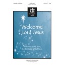 Welcome Lord Jesus