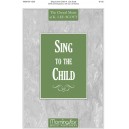 Sing to the Child