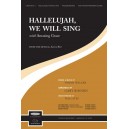 Hallelujah We Will Sing (Choral Trax)