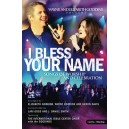 I Bless Your Name