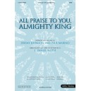 All Praise to You Almighty King