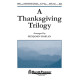 Thanksgiving Trilogy