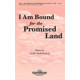 I am Bound For the Promise Land