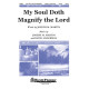 My Sould Doth Magnify the Lord