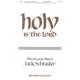 Holy is the Lord