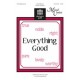 Everything Good