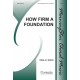 How Firm a Foundation