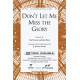 Don\'t Let Me Miss the Glory (Acc Track)