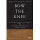 Bow The Knee (Orch)